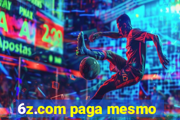 6z.com paga mesmo